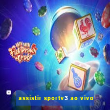 assistir sportv3 ao vivo