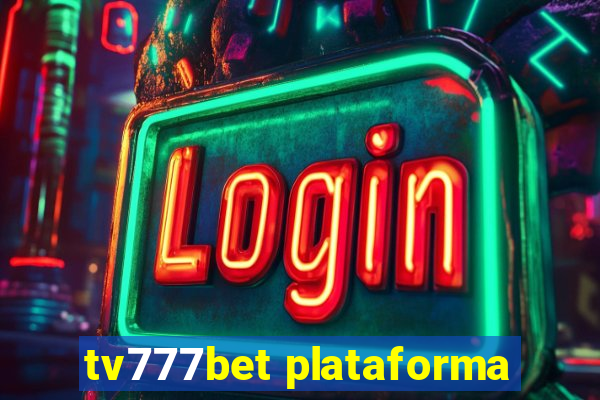 tv777bet plataforma