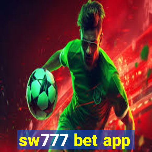 sw777 bet app