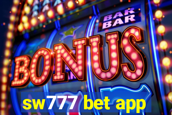 sw777 bet app