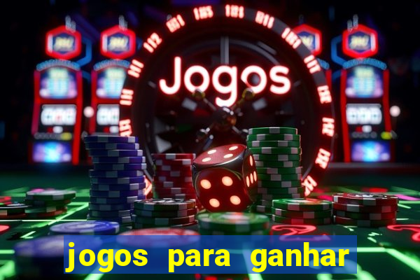 jogos para ganhar dinheiro sem pagar nada