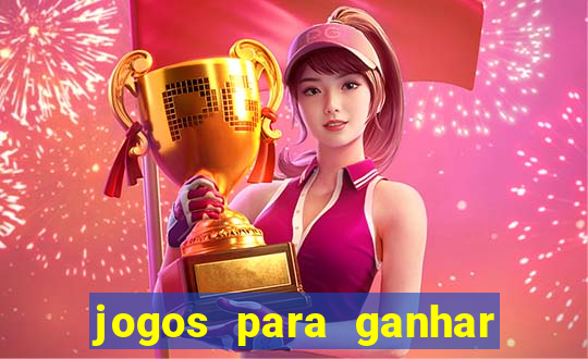 jogos para ganhar dinheiro sem pagar nada