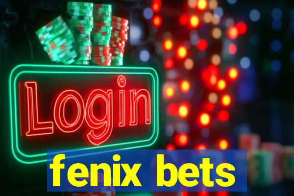 fenix bets