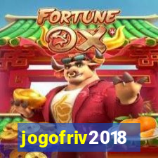 jogofriv2018