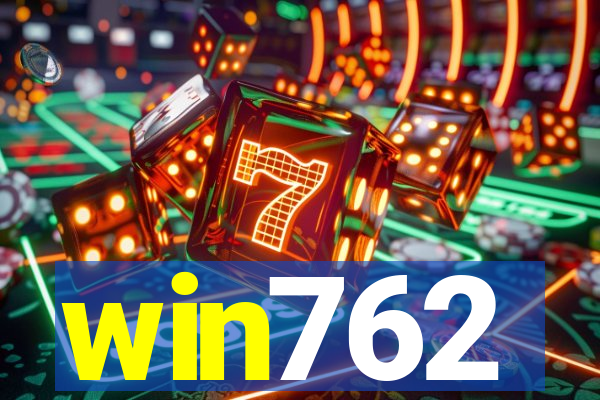 win762