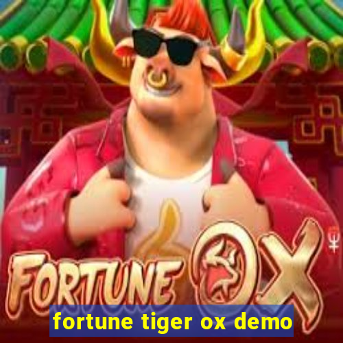 fortune tiger ox demo