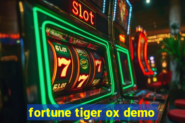 fortune tiger ox demo