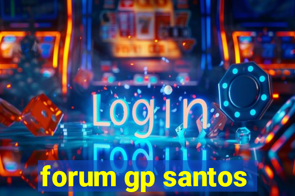 forum gp santos