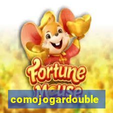 comojogardouble