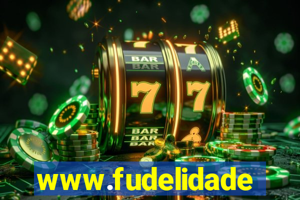 www.fudelidade