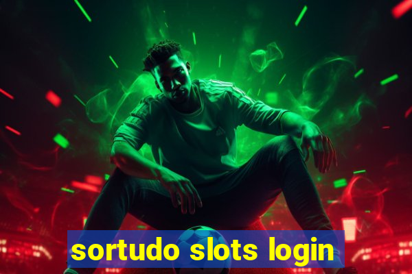 sortudo slots login