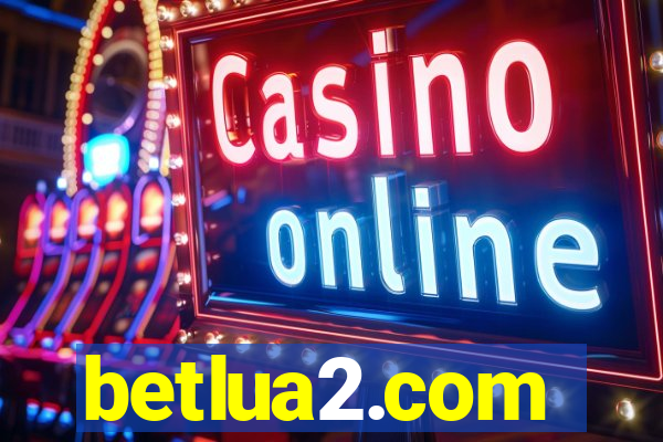 betlua2.com