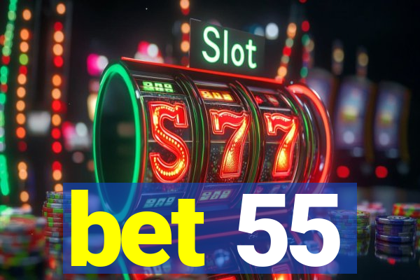 bet 55