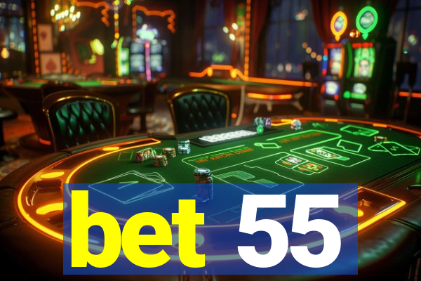 bet 55