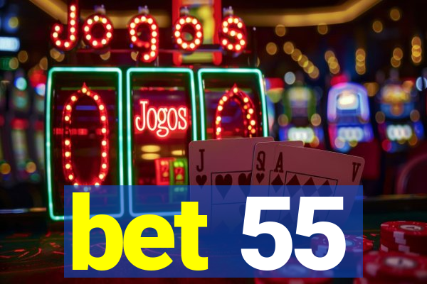 bet 55