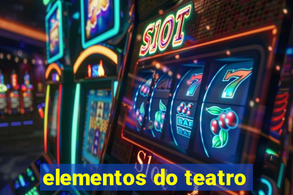 elementos do teatro