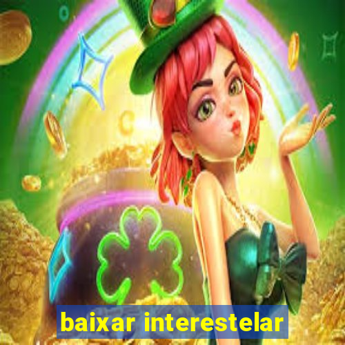 baixar interestelar