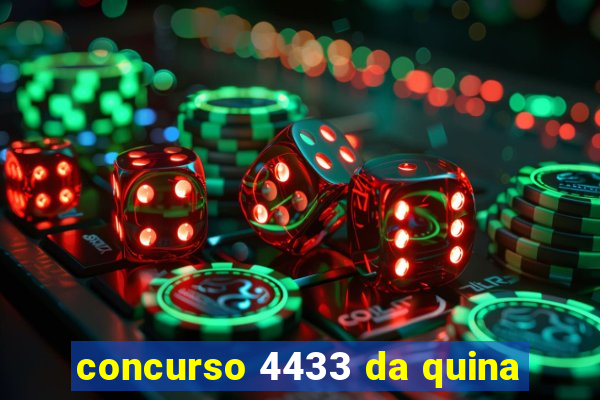 concurso 4433 da quina