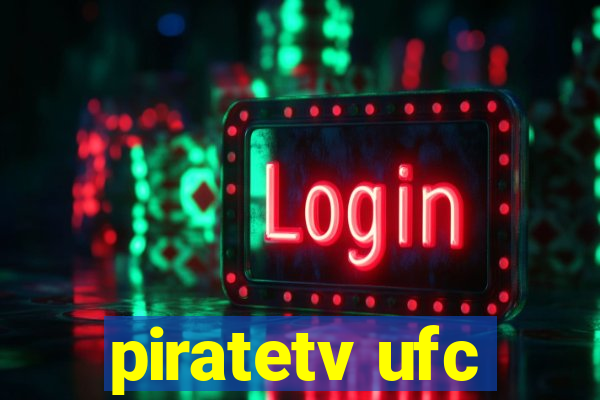 piratetv ufc