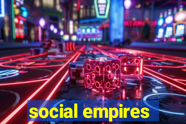 social empires