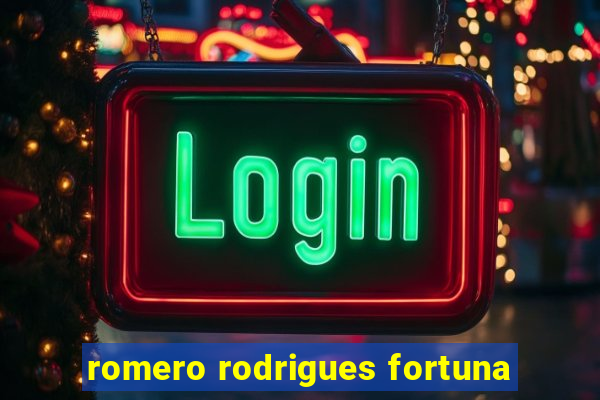 romero rodrigues fortuna