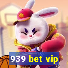 939 bet vip