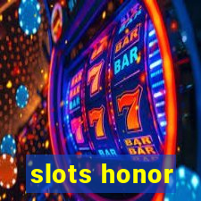 slots honor