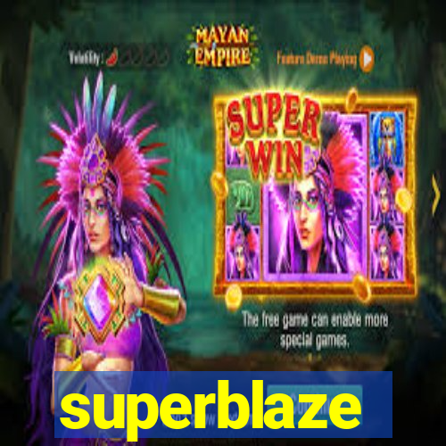 superblaze