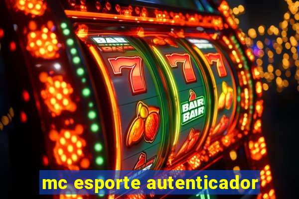 mc esporte autenticador