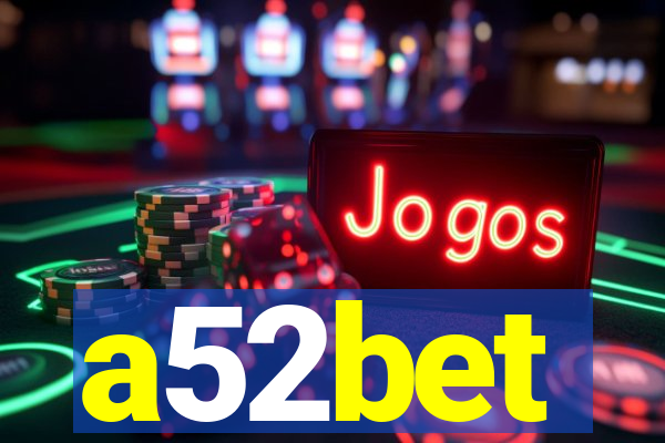 a52bet