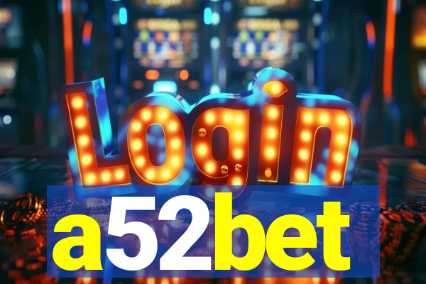 a52bet