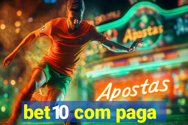 bet10 com paga