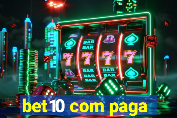 bet10 com paga