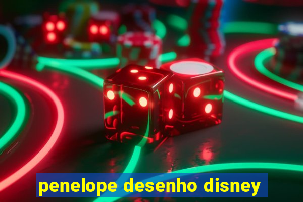 penelope desenho disney