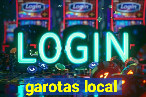 garotas local