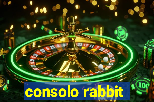 consolo rabbit