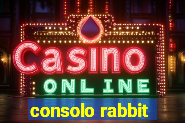 consolo rabbit