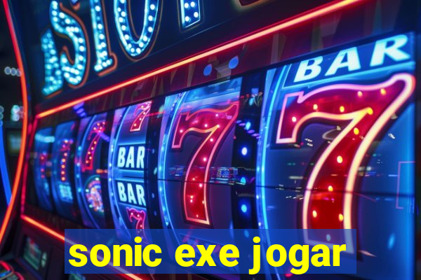 sonic exe jogar