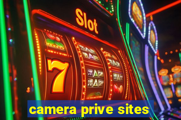 camera prive sites