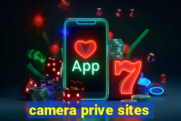 camera prive sites