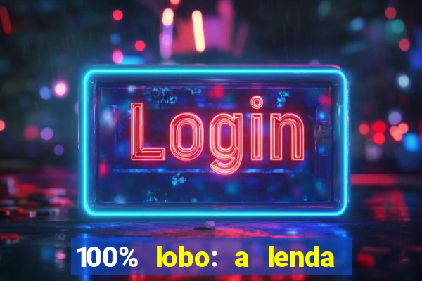 100% lobo: a lenda da pedra da lua 2 temporada