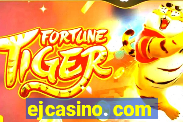 ejcasino. com