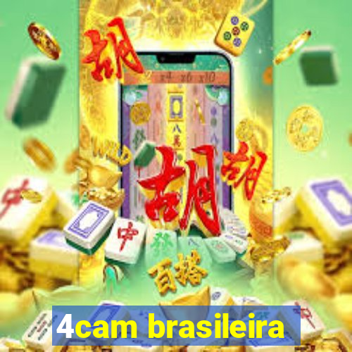 4cam brasileira