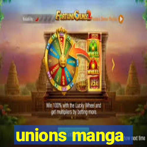 unions manga