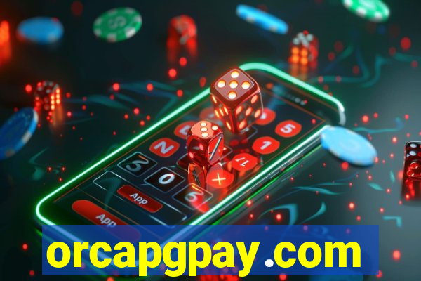 orcapgpay.com