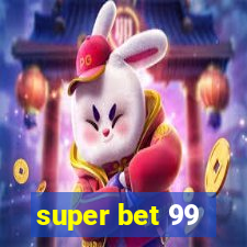 super bet 99