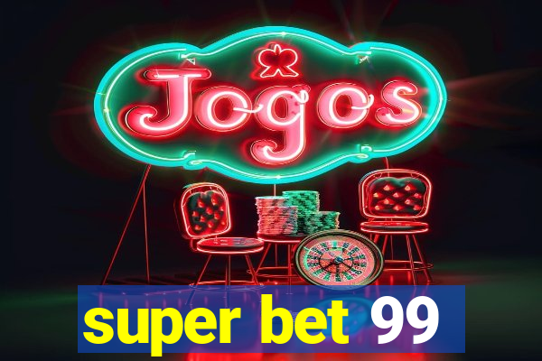 super bet 99