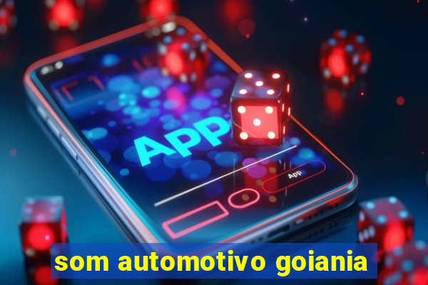 som automotivo goiania