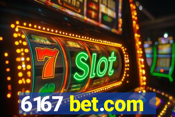 6167 bet.com