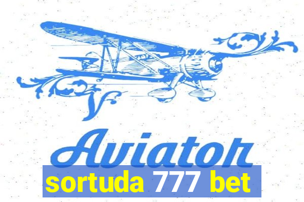 sortuda 777 bet